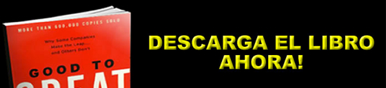 Post image for Descarga “Good to Great” Gratis en PDF en Español